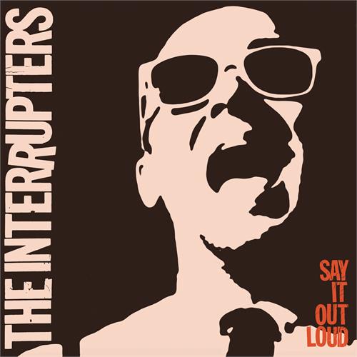 The Interrupters Say It Out Loud (LP)
